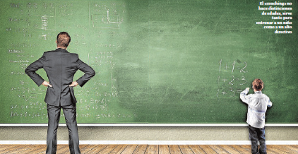 El coaching no hace distinciones de edades, sirve tanto para entrenar a un niño como a un alto directivo